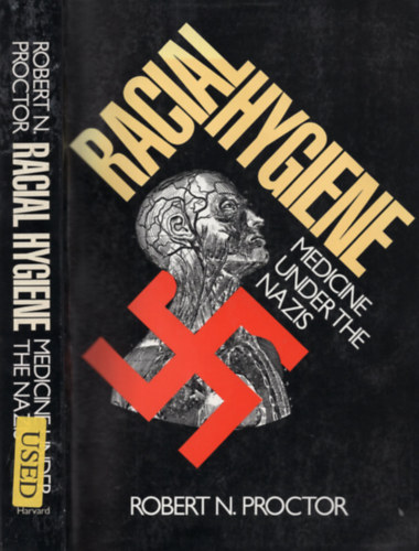 Robert N. Proctor - Racial Hygiene: Medicine under the Nazis