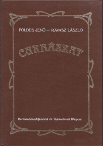 F�ldes Jen�-Ravasz L�szl� - Cukr�szat