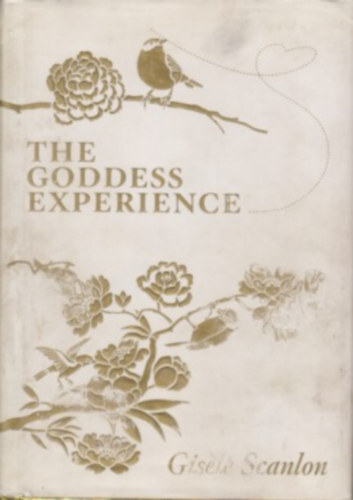Gisele Scanlon - The Goddess Experience