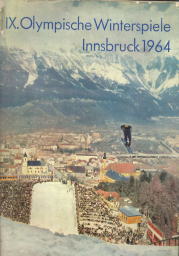 Sportverlag - IX. Olympische Winterspiele Innbruck 1964