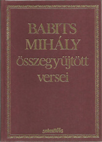 Babits Mih�ly - Babits Mih�ly �sszegy�jt�tt versei