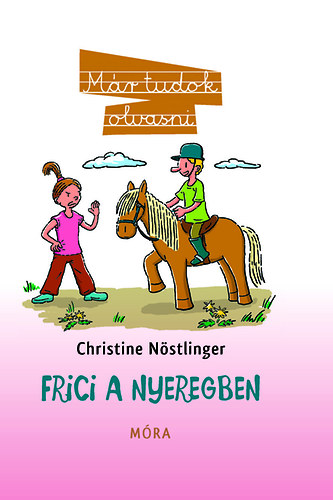 Christine Nstlinger - Frici a nyeregben