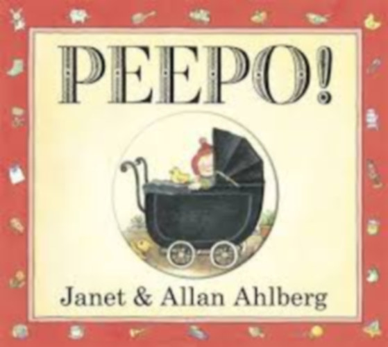 Janet & Allan Ahlberg - Peepo!