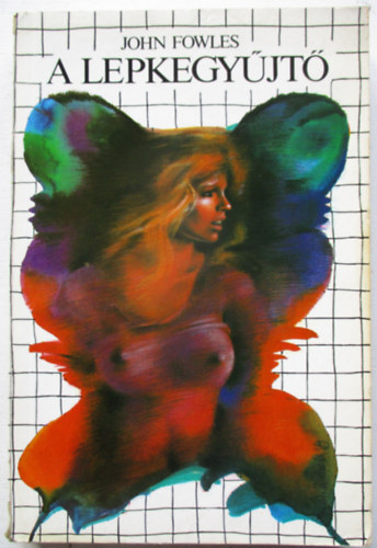 John Fowles - A lepkegy�jt�