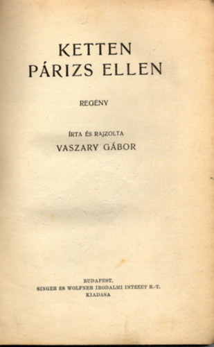 Vaszary G�bor - Ketten P�rizs ellen