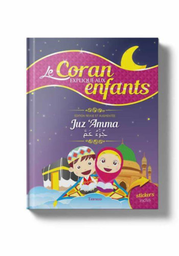 Juz Amma - Le Coran expliqu� aux enfants