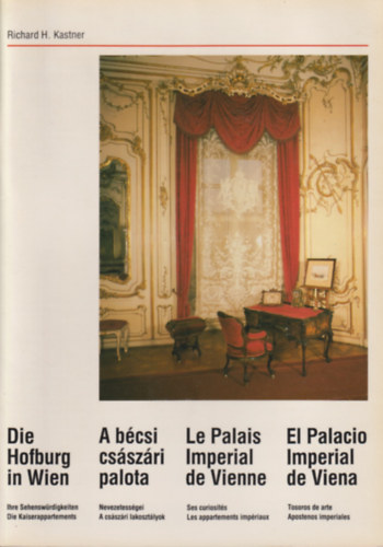 Richard H. Kastner - A b�csi cs�sz�ri palota