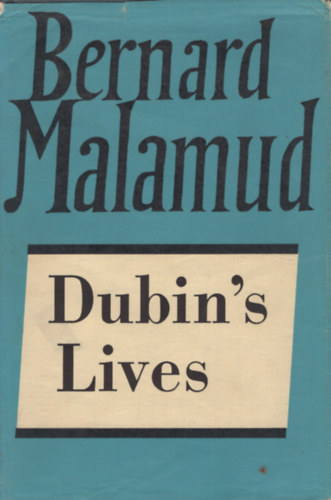 Bernard Malamud - Dubin's Lives