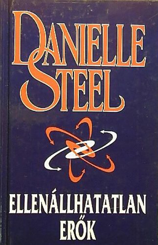 Danielle Steel - Ellenllhatatlan erk