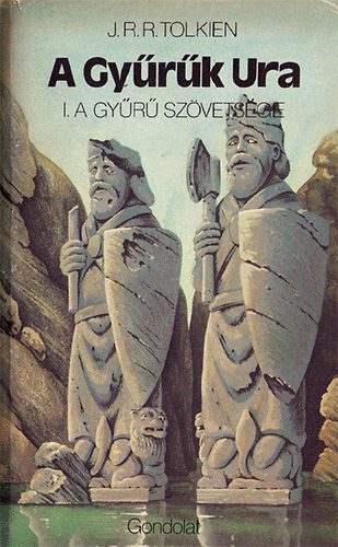J. R. R. Tolkien - A Gyrk Ura I. - A Gyr Szvetsge