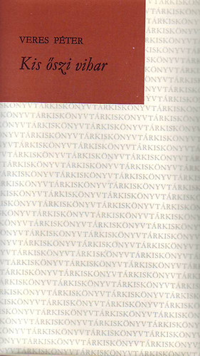Veres P�ter - Kis �szi vihar