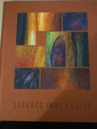 Szakcs Imre Lszl - Szentendrei festk trsasga 1928-2018