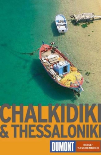 Chalkidiki és Thesszaloniki.n