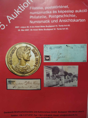 5. Nemzetkzi filatliai, postatrtneti, numizmatikai s kpeslap aukci - (5. Auktion: Philatelie, Postgeschichte, Numismatik und Ansichtskarten/Philately, postal history, numismatics and postcards)