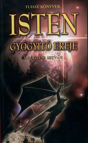 Medgyesi István - Isten gyógyító ereje