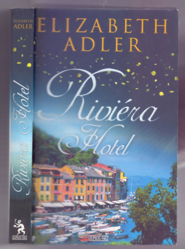 Elizabeth Adler - Riviéra Hotel (The Hotel Riviera)