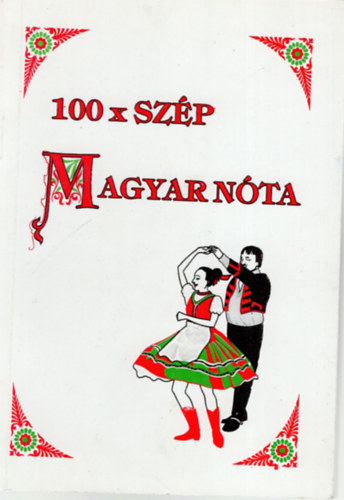 Burkus Val�ria - 100 x sz�p Magyar n�ta