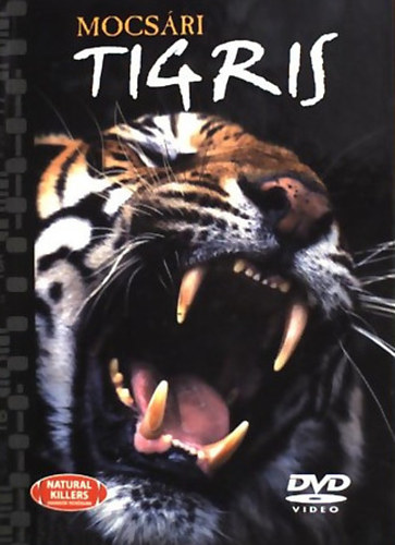 Mocsri tigris (Natural Killers 3) (DVD mellklettel)