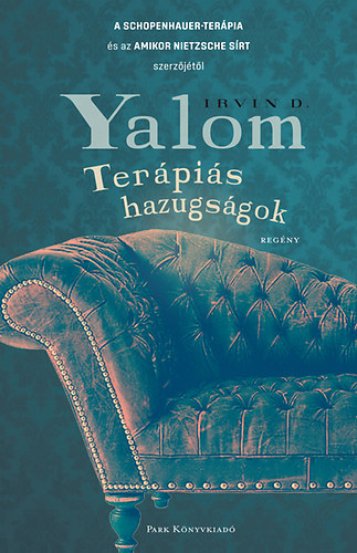 Irvin D. Yalom - Terápiás hazugságok