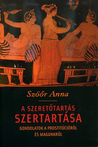 Szr Anna - A szerettarts szertartsa