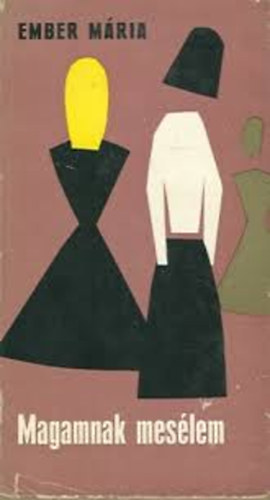 Ember M�ria - Magamnak mes�lem