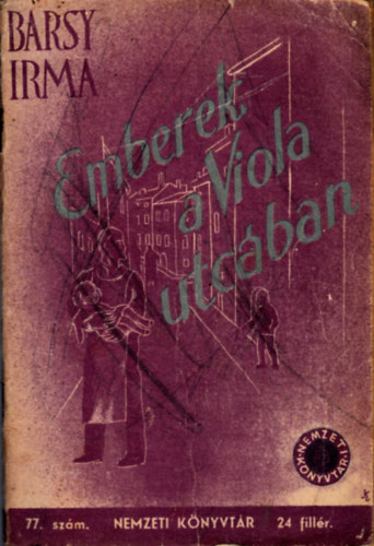 Barsy Irma - Emberek a Viola utcában