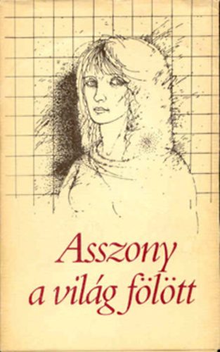 Nmeti Irn - Asszony a vilg fltt - novellk