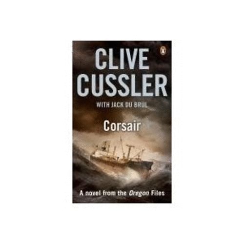 Clive Cussler - Corsair: A Novel of the Oregon Files