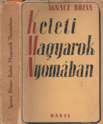 Igncz Rzsa - Keleti magyarok nyomban