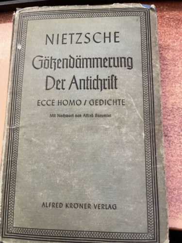 F. Nietzsche - Götterdämmerung Der Antichrist