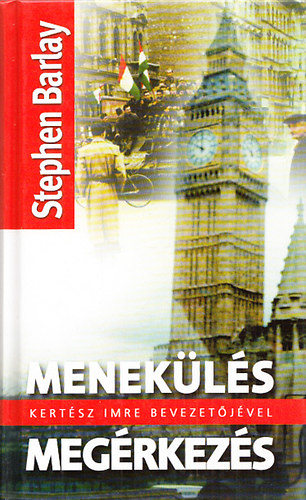 Stephen Barlay - Menekls s megrkezs