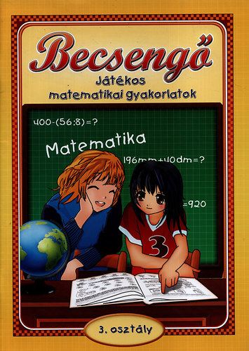 Becseng� - J�t�kos matematikai gyakorlatok 3. oszt�ly