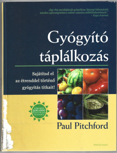 Paul Pitchford - Gyógyító táplálkozás