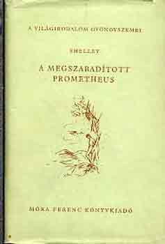 Percy Shelley - A megszabad�tott Prometheus