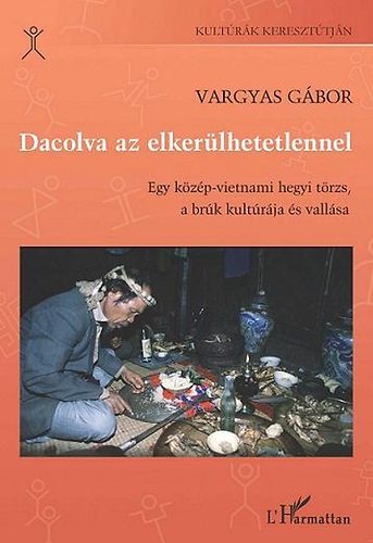 Vargyas G�bor - Dacolva az elker�lhetetlennel