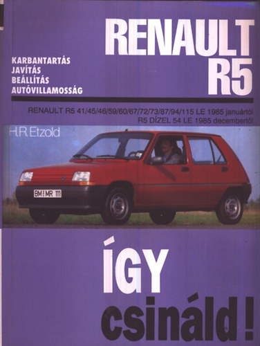 Hans-Rdiger Etzold - gy csinld! Renault 5
