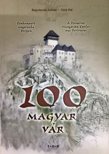 Bagyinszki Zoltn - Tth Pl - 100 magyar vr
