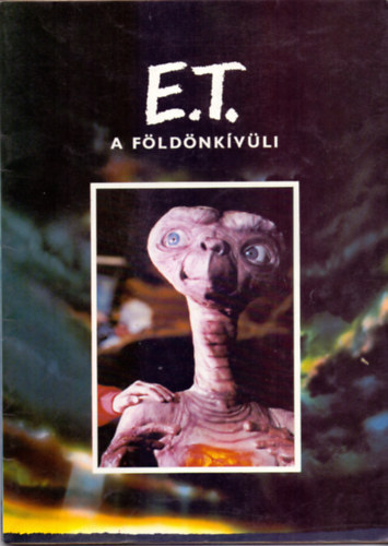 William Kotzwinkle - E.T. a f�ld�nk�v�li - Melissa Mathison forgat�k�nye alapj�n �rta William Kotzwinkle