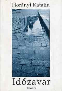 Hor�nyi Katalin - Id�zavar
