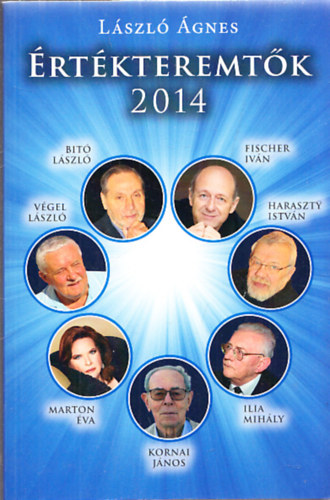 László Ágnes - Értékteremtők 2014