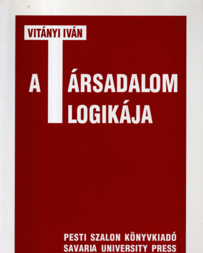 Vit�nyi Iv�n - A t�rsadalom logik�ja