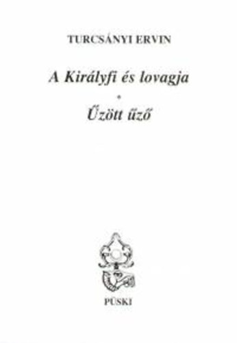 Turcsnyi Ervin - A Kirlyfi s lovagja - ztt z