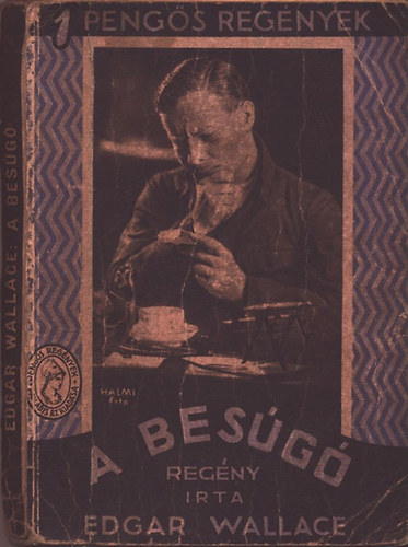 Edgar Wallace - A besg   (1pengs regnyek)