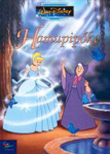 Disney klasszikusok - Hamupip�ke