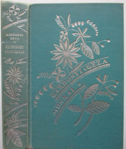 Gárdonyi Géza - Szunyoghy miatyánkja