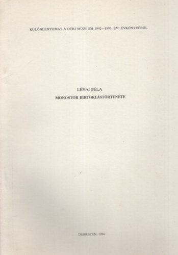 L�vai B�la - Monostor birtokl�st�rt�nete - K�l�nlenyomat