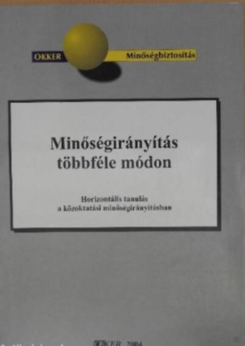 Minőségirányítás többféle módon