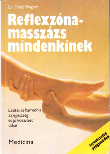 Franz Wagner dr. - Reflexz�namassz�zs mindenkinek