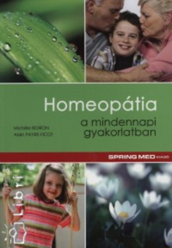 M. Boiron; A. Payre-Ficot - Homeoptia a mindennapi gyakorlatban