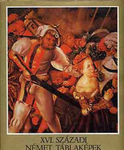 V�gh J�nos - XVI. sz�zadi n�met t�blak�pek